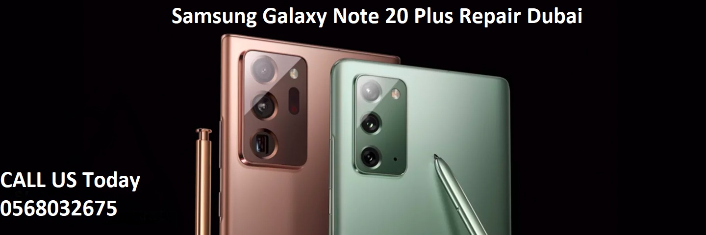 Samsung-Galaxy-Note-20-Plus-Repair-Dubai